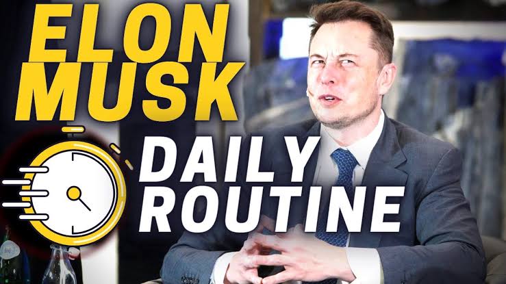 HERE'S THE DAILY ROUTINE OF ELON MUSK