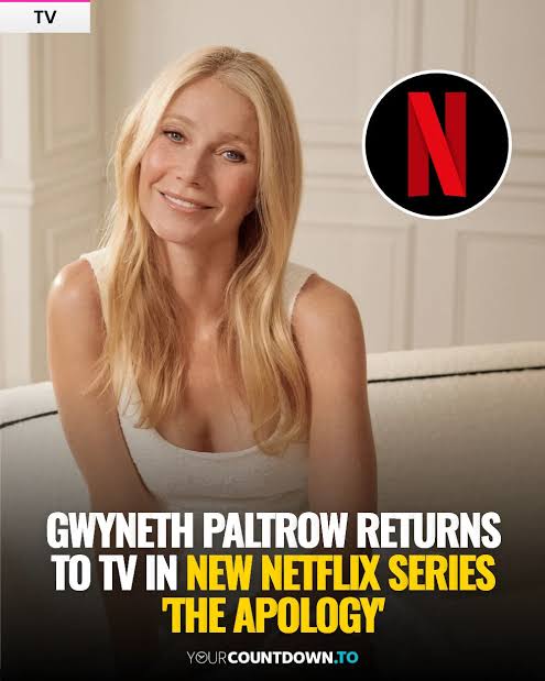 Gwyneth Paltrow to star in Netflix's drama series 'The Apology'